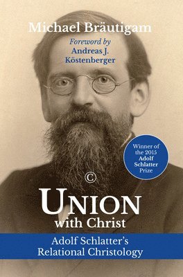 Michael Bräutigam - Union with Christ, Häftad