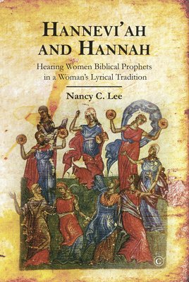 Nancy C. Lee - Hannah and Hannevi'ah, Häftad