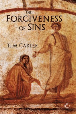 Tim Carter - Forgiveness of Sins, Häftad
