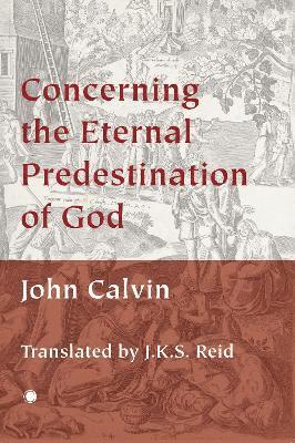Concerning the Eternal Predestination of God 1