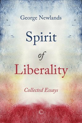 George Newlands - Spirit of Liberality, Häftad