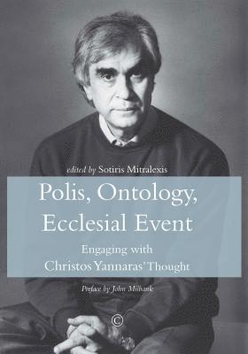 Sotiris Mitralexis - Polis, Ontology, Ecclesial Event, Häftad