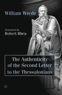 bokomslag The Authenticity of the Second Letter to the Thessalonians