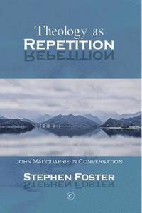 bokomslag Theology as Repetition