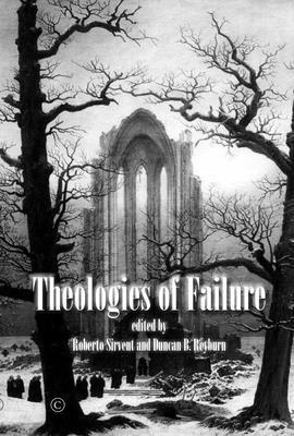 Roberto Sirvent - Theologies of Failure, Häftad