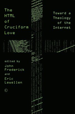 John Frederick - HTML of Cruciform Love, Häftad