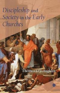 bokomslag Discipleship and Society in the Early Churches