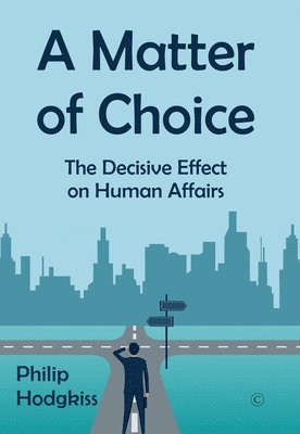 Philip Hodgkiss - Matter of Choice, Häftad