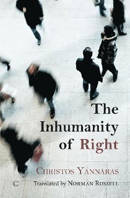 Christos Yannaras - Inhumanity of Right, Häftad