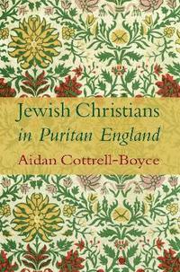 bokomslag Jewish Christians in Puritan England