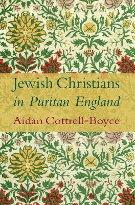 Jewish Christians in Puritan England 1