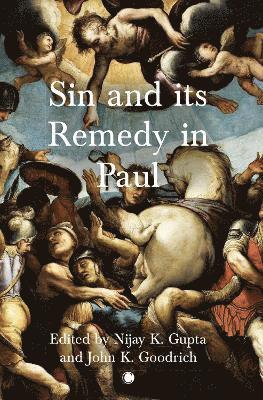 Sin and its Remedy in Paul 1