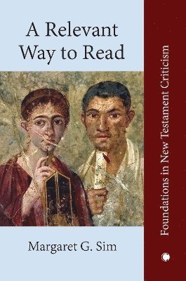 Margaret G. Sim - Relevant Way to Read, Inbunden. Tillgänglighet: Tillfälligt slut
