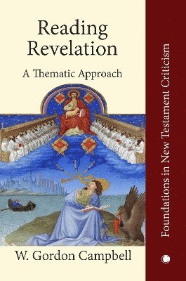 W. Gordon Campbell - Reading Revelation, Inbunden. Tillgänglighet: Tillfälligt slut