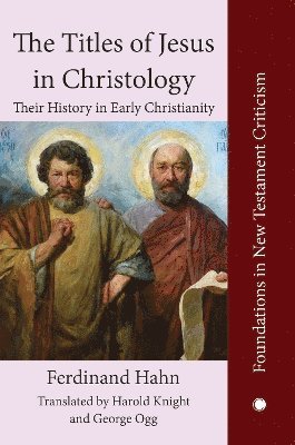 bokomslag The Titles of Jesus in Christology