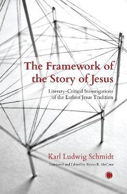 bokomslag The The Framework of the Story of Jesus