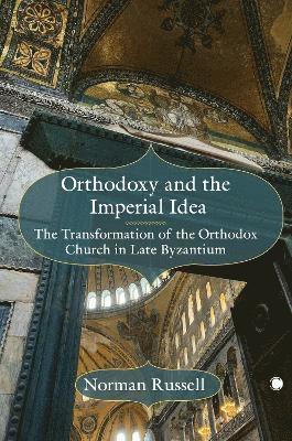 Orthodoxy and the Imperial Idea 1