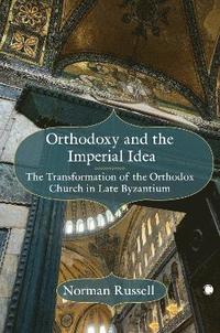 bokomslag Orthodoxy and the Imperial Idea