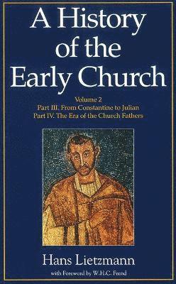 Hans Lietzmann - A History of the Early Church, Vol 2, Häftad