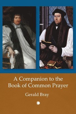 Gerald Bray - Companion to the Book of Common Prayer, Häftad