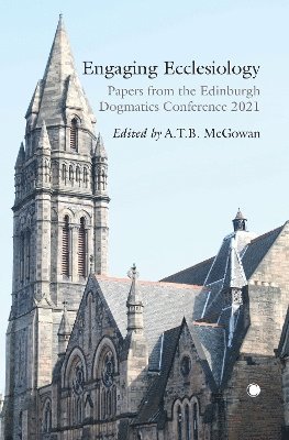 A. T. B. McGowan, A. T. B. McGowan - Engaging Ecclesiology, Häftad