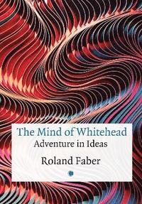 bokomslag The Mind of Whitehead