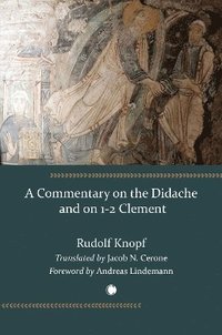 bokomslag Commentary on the Didache and on 1-2 Clement