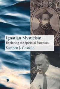 bokomslag Ignatian Mysticism