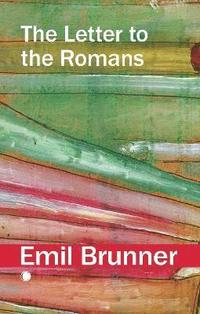 bokomslag The The  Letter to the Romans