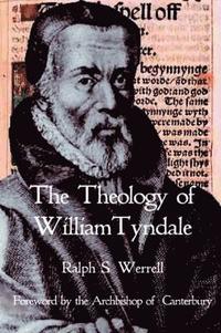 bokomslag The Theology of William Tyndale