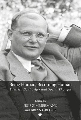 Brian Gregor, Jens Zimmermann - Being Human, Becoming Human, Häftad
