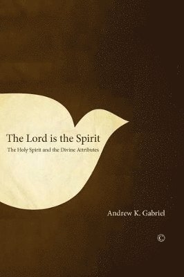 Andrew K. Gabriel - Lord is the Spirit, Häftad