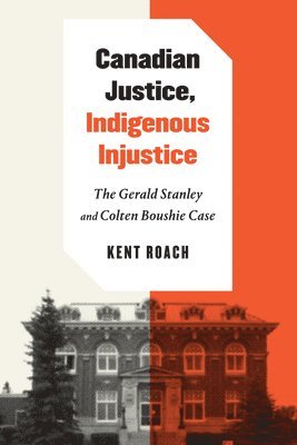 Canadian Justice, Indigenous Injustice 1