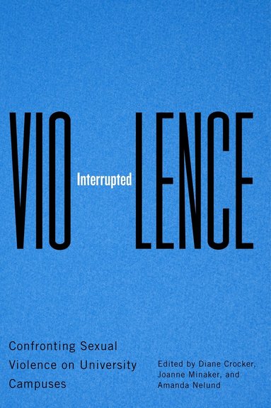 Diane Crocker, Joanne Minaker, Amanda Neland - Violence Interrupted, Häftad