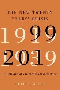 bokomslag The New Twenty Years' Crisis