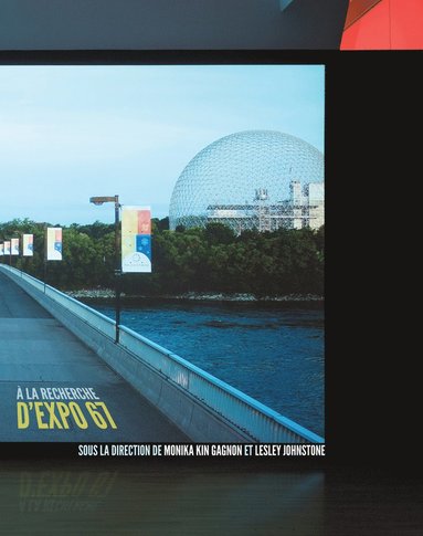 bokomslag A la recherche d'Expo 67