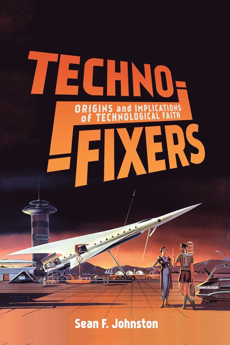 Sean F. Johnston - Techno-Fixers, Inbunden