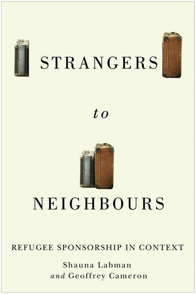 Shauna Labman, Geoffrey Cameron - Strangers to Neighbours, Häftad