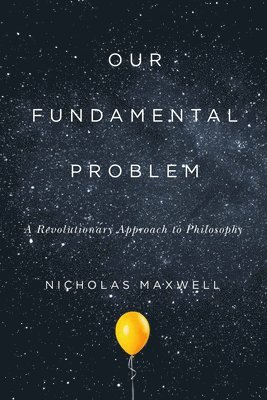 Our Fundamental Problem