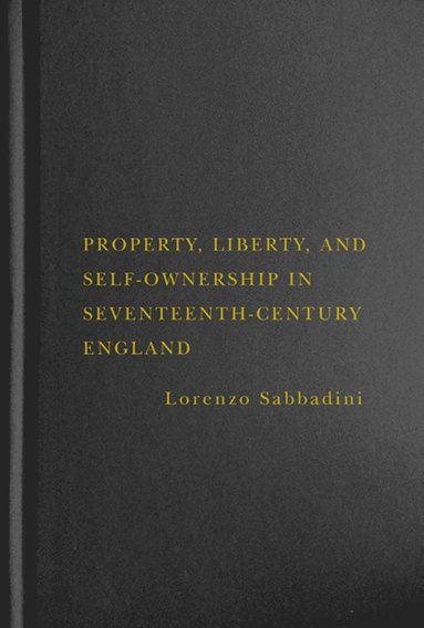 bokomslag Property, Liberty, and Self-Ownership in Seventeenth-Century England