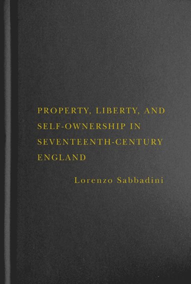 bokomslag Property, Liberty, and Self-Ownership in Seventeenth-Century England