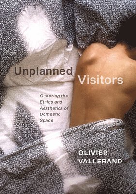 Olivier Vallerand - Unplanned Visitors, Inbunden