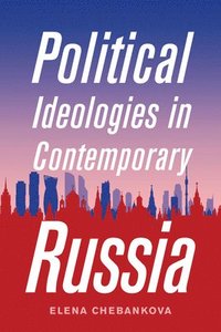bokomslag Political Ideologies in Contemporary Russia