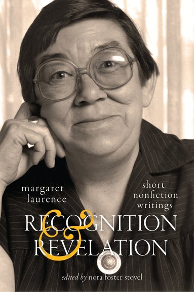 Margaret Laurence, Nora Foster Stovel - Recognition and Revelation, Häftad