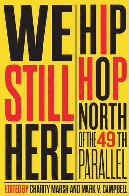 Charity Marsh, Mark V. Campbell, Mark V Campbell - We Still Here, Inbunden