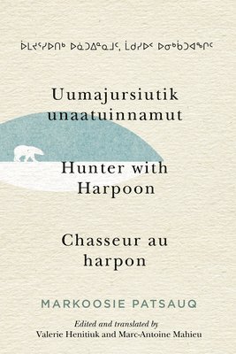 Uumajursiutik unaatuinnamut / Hunter with Harpoon / Chasseur au harpon 1