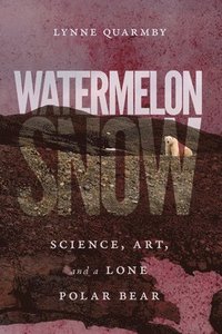 bokomslag Watermelon Snow