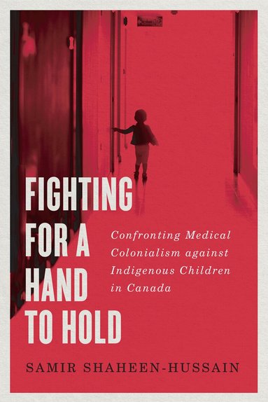 Samir Shaheen-Hussain - Fighting for a Hand to Hold, Inbunden