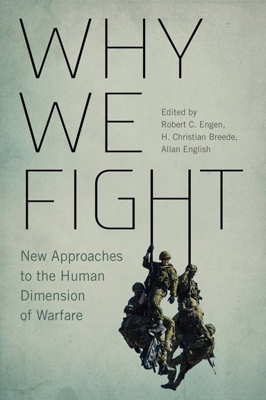 Robert C. Engen, H. Christian Breede, Allan English - Why We Fight, Häftad