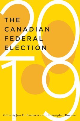 The Canadian Federal Election of 2019 1